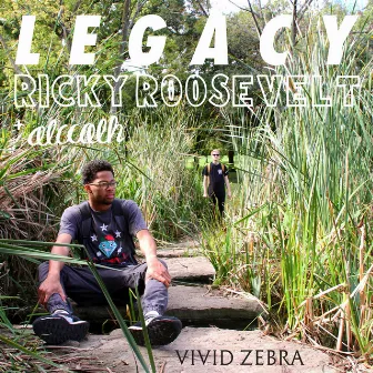 Legacy by Ricky Roosevelt