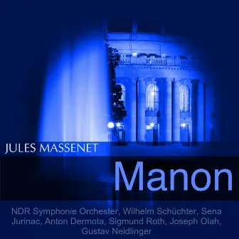 Massenet: Manon by NDR-Symphonieorchester