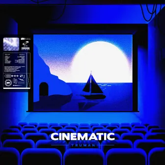 CINEMATIC by Truman