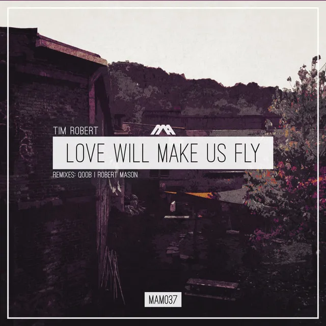 Love Will Make Us Fly - Qoob Remix