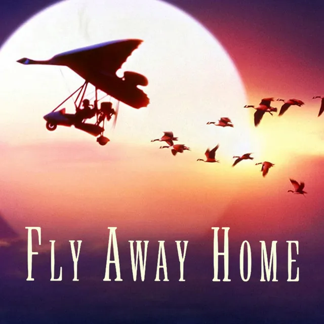 Fly Away Home