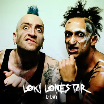 D Day - Single by Loki Lonestar