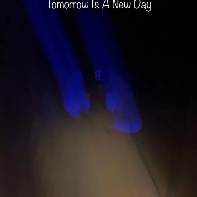 Tomorrow Is A New Day