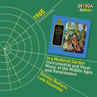 In a Medieval Garden: Instrumental and Vocal Music of the Middle Ages and Renaissance by Stanley Buetens