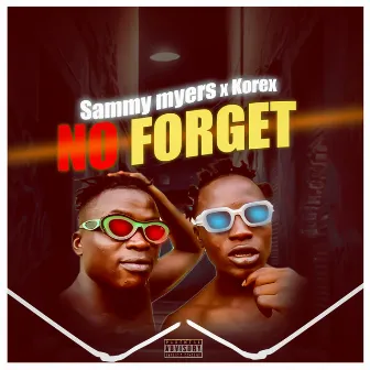 No Forget by Sammy Myers