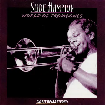 World Of Trombones by Slide Hampton