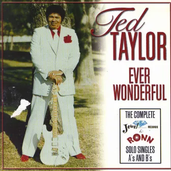 Ever Wonderful Vol. 2 by Ted Taylor