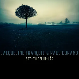 Est-tu celui-là? by Paul Durand