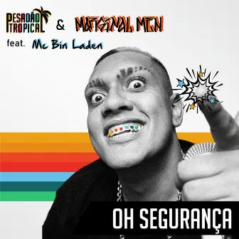 Oh Segurança by Pesadão Tropical