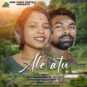 ALE ATU by Mahesh Kumar Marndi