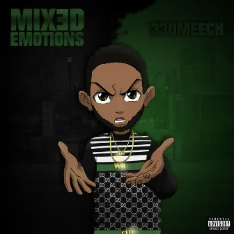 Mixed Emotions by 330Meech