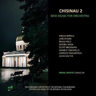 Chisinau 2: New Music for Orchestra by Mihail Agafita