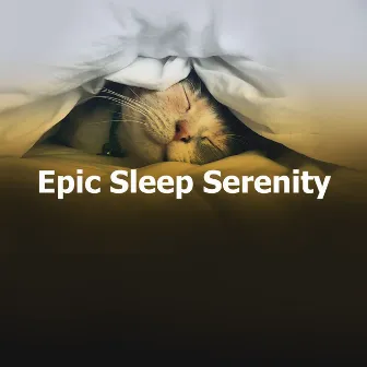 Epic Sleep Serenity by Epic Sleep