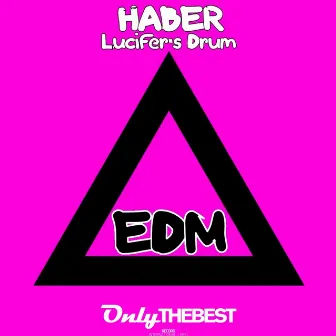 Lucifer's Drum (Edm) by Haber