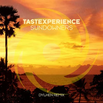 Sundowners (Dylhen Remix) by Tastexperience