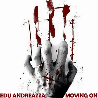 Moving On by Edu Andreazza