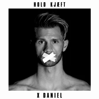 Hold Kjæft by X Daniel