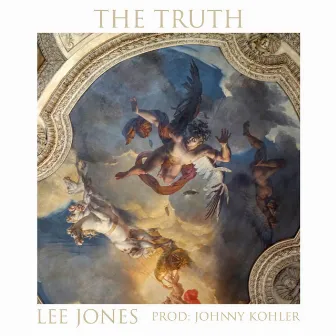 The Truth by Lee Jones