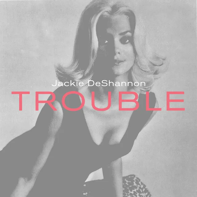 Trouble