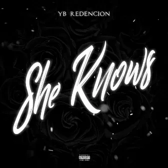 She Knows by YB Redencion