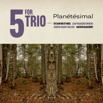 Planétésimal by 5 for Trio