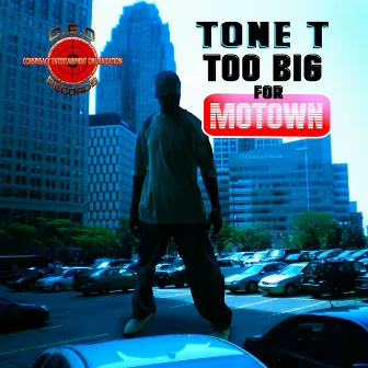 2 Big for Motown (Blue Edition) by Tone.t