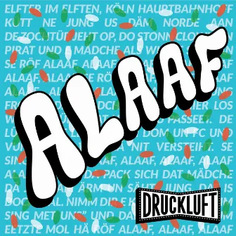 Alaaf by Druckluft