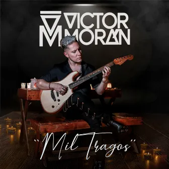 Mil Tragos by Víctor Morán