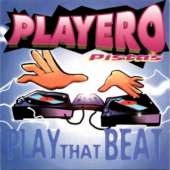 Playero Pistas Play That Beat by Playero