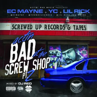 Actin Bad At The Screw Shop Pt2 by Ec Mayne