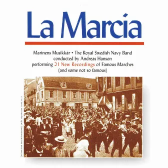 La marcia by Royal Swedish Navy Band