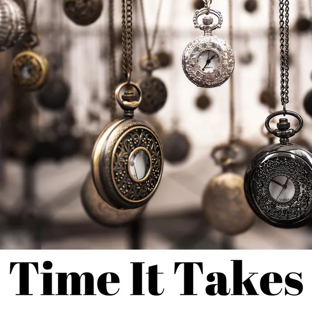 Time It Takes