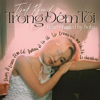 Trong Đêm Tối (TiJak Remix) by TiJak