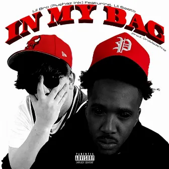 In My Bag by Lil Bro PushazInk