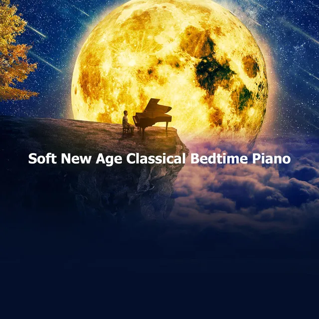 Soft New Age Classical Bedtime Piano