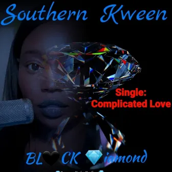 Complicated Love by Southern Kween