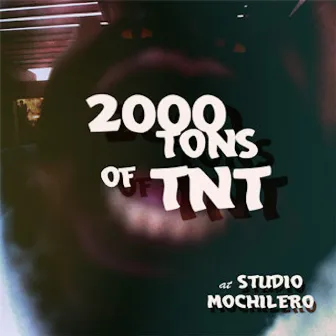 At Studio Mochilero by 2000 Tons of TNT