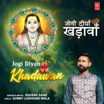 Jogi Diyan Khadawan by Sourav Saini