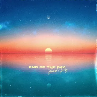 End of the Day by Jamall Ray