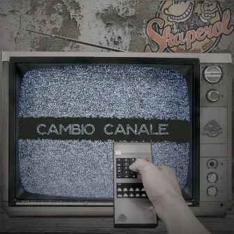 Cambio canale by Skaperol