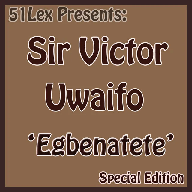 51 Lex Presents Egbenatete