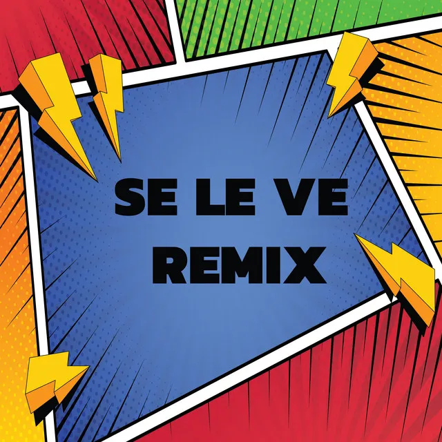 Se Le Ve - Remix