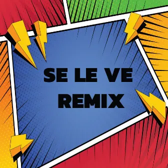 Se Le Ve (Remix) by DaPlay