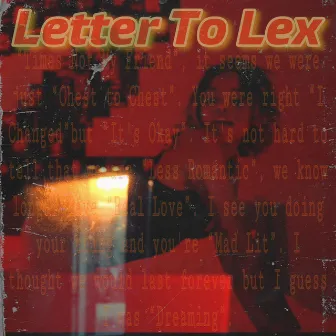 Letter To Lex by lil ÜBER