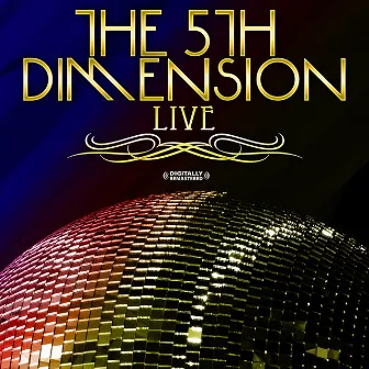 Live! (Digitally Remastered) by The 5th Dimension