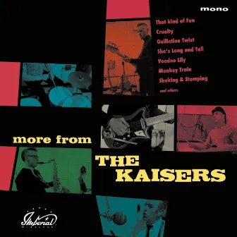 More from The Kaisers by The Kaisers