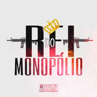 Rei Do Monopólio by NK da Grota