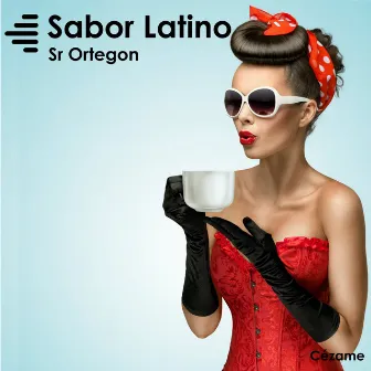 Sabor Latino by Sr Ortegon