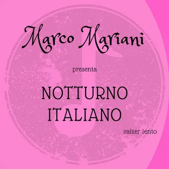 Notturno italiano by Marco Mariani