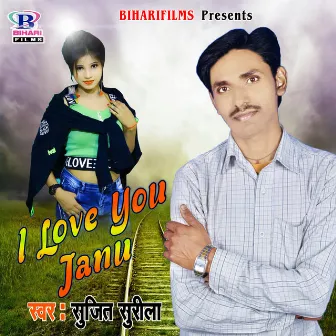 I Love You Janu by Sujeet Surila